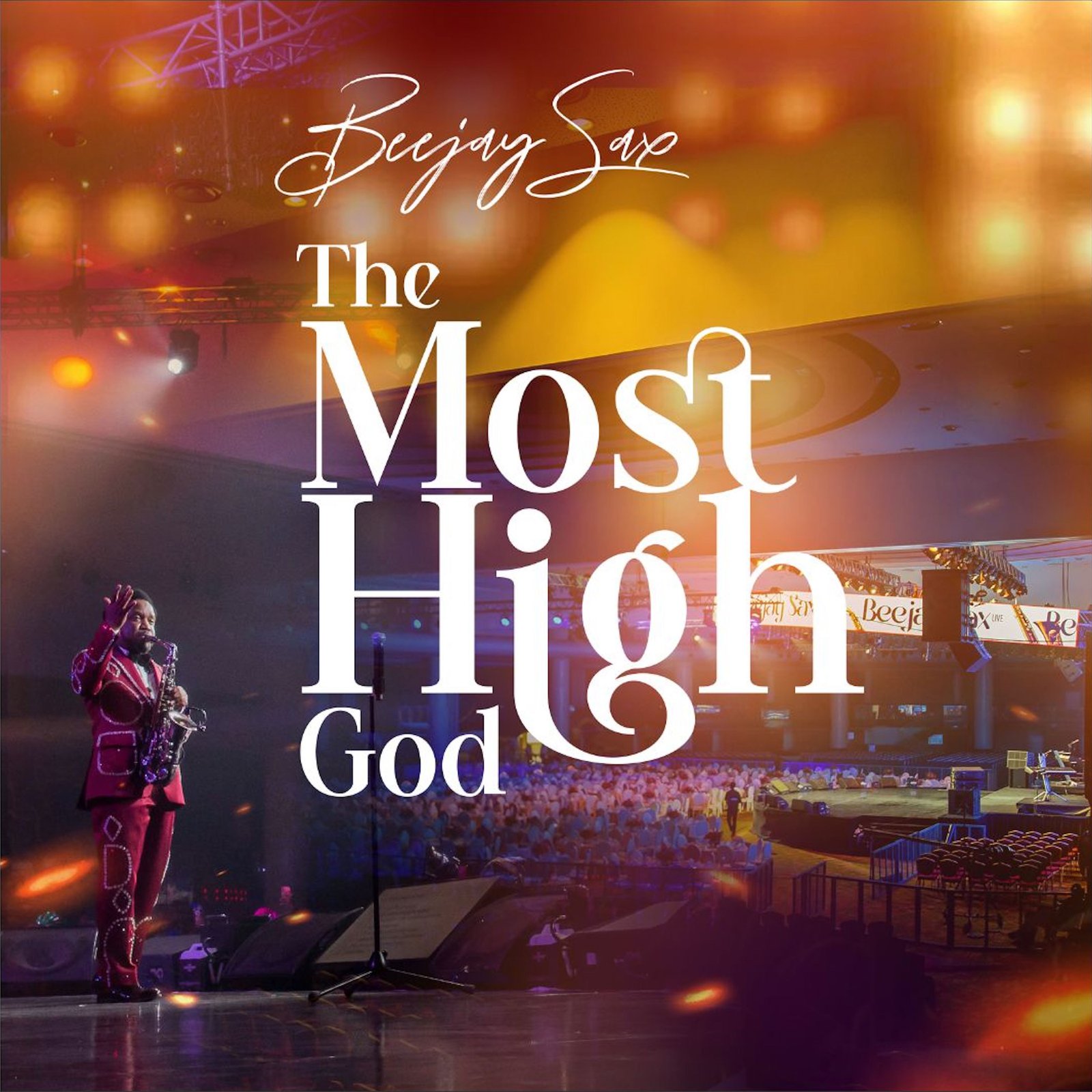 [Music + Video] The Most High God - Beejay Sax